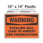 Stealing Will Lead To Arrest And Prosecution Sign